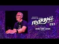 Download Lagu Feverball Radio Show 297 with Ladies On Mars + Mike Van Loon (HEDKANDI)