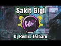 Download Lagu Dj Remix Sakit Gigi Meggi Z Terbaru Full Bass