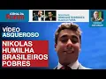 Lagu Nikolas faz vídeo negando gás a pobres porque votariam em Lula | Moraes dá 1ª pedrada do ano