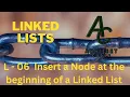 L - 06 Insert a node at the beginning of a Linked List Linked Lists C Java