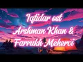Download Lagu Iqtidar ost lyrics - Arshman Khan \u0026 Farrukh Mehervi | Anmol Baloch \u0026 Ali Raza