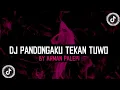 Download Lagu DJ PANDONGAKU TEKAN TUWO NGALAH SING MISAHKE NYOWO