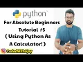 Using Python As A Calculator Python Tutorials For Absolute Beginners In Hindi