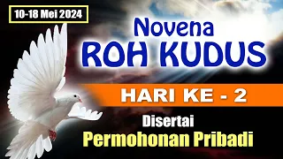 Download NOVENA ROH KUDUS HARI KE-2 🔴 Disertai Permohonan Pribadi : 10-18 MEI 2024 | Doa Katolik MP3