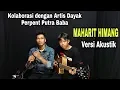 Download Lagu Maharit Himang | Perpent Putra Baba feat Arsit Guitara | Versi Akustik | Lagu Dayak kalteng