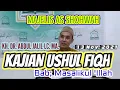 Lagu kajian ushul fiqih, bab masalikul illah | KH. DR. Abdul jalil Lc. MA.