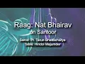 Raag Nat Bhairav on Santoor | Pt. Tarun Bhattacharya
