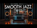 Lagu Smooth Jazz – Relaxing Calm Vintage Instrumentals for Quiet Evenings.