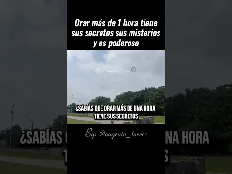 ¿Sabías Que Orar Más De 1 Hora Tiene Sus Secretos y Es Poderoso? #Dios #amen #oracion #espiritusanto