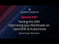 Quarkus Insights Optimizing Java Workloads on OpenShift Kubernetes