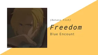 Download Banana Fish - Freedom by Blue Encount MP3