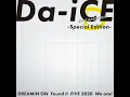 DREAMIN' ON - Da-iCE