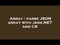Array parse JSON array with json NET and C