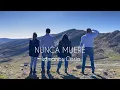 NUNCA MUERE - Hermanos Cosio
