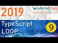 9 Loops in TypeScript 2019 - Tutorial Rays By Umar Rahman