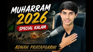 Muharram 2026 New Kalam By Adnan Pratapgarhi