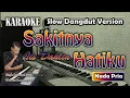 Download Lagu Sakitnya Hatiku | Karaoke Nada Pria | Iis Dahlia | Slow Dangdut Version | SiKeCe | Lirik MP3