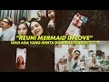 Lagu REUNI MERMAID!! ADA YANG MAU NIKAH?!