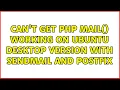 Can t get php mail working on Ubuntu desktop version with sendmail and postfix 4 Solutions
