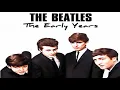 Lagu The Beatles - Early Years (Full Documentary)