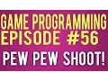 Game Programming 56 - Unique Projectiles
