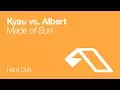 Download Lagu Kyau vs. Albert - Made Of Sun (Hard Dub)