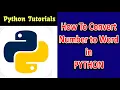 How To Convert Number To Word in PYTHON