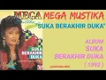 Lagu MEGA MUSTIKA _ SUKA BERAKHIR DUKA