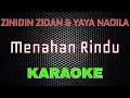 Download Lagu Zinidin Zidan Ft Yaya Nadila - Menahan Rindu [Karaoke] | LMusical