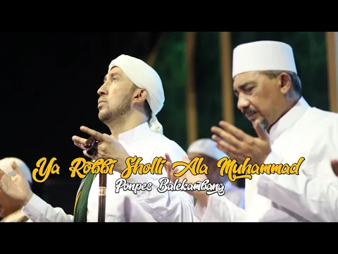 Download MP3 YA ROBBI SHOLLI ALA MUHAMMAD & ASSALAMUALAIKA YA RASULULLAH  AZZAHIR || PONPES BALEKAMBANG