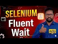 Selenium Fluent Wait Tutorial Fluent Wait in Selenium Java