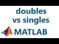 Matlab Double versus Single Precision
