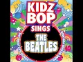 Octopus' Garden - Kidz Bop Sings The Beatles