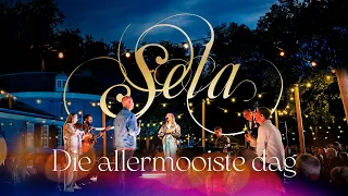 Die allermooiste dag - Sela (NIEUW)