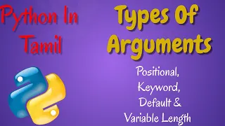 Python in Tamil - Types Of Arguments