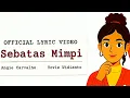 Download Lagu Angie Carvalho, Yovie Widianto - SEBATAS MIMPI