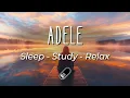 Download Lagu Adele - Relaxing Piano [sleep, study, relax, calm, chill, no mid-roll ads, instrumental, playlist]