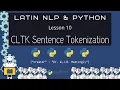 CLTK Sentence Tokenization Latin NLP with Python 10