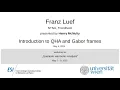 Franz McNulty - Introduction to QHA and Gabor frames