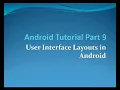 Android tutorial part 9 User Interface layouts in detail for beginners and interview