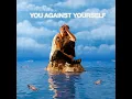 YOU AGAINST YOURSELF - Ruel