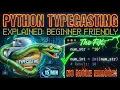Python Typecasting Explained in 15 Minutes Beginner Friendly Type casting of premitive types
