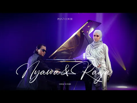 Download MP3 Sarah Suhairi - Nyawa & Raga (Piano Version)