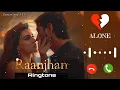 Download Lagu Ja ranjhan ranjhan ringtone | Parampara Tandon - Do patti: Raanjhan song ringtone