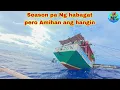 Download Lagu Pacific adv. P623 | Season pa Ng habagat pero Amihan ang hangin