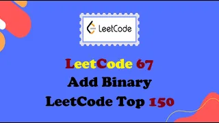 Leetcode 67 Add Binary Java Solution Explained Top Interview Question