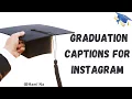 Graduation Captions