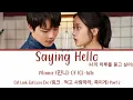 Saying Hello - Minnie (G)-Idle Ost.Link:Eat,Love,Die (링그:먹고 사랑하라,족이게) Part.2 Sub Indo,Han/Rom/Ind