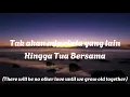 Download Lagu Rizky Febian - Hingga Tua Bersama Lirik Lagu | Lyrics (Indo \u0026 English Version)