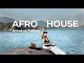 Pie Mai  / afro house / Dj Set from Kemer, Turkey
